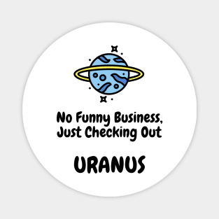 I Love Uranus Magnet